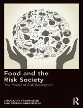 book Food and the Risk Society: The Power of Risk Perception