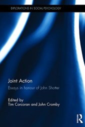 book Joint Action: Essays in honour of John Shotter