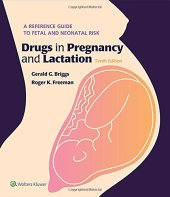 book Drugs in Pregnancy and Lactation: A Reference Guide to Fetal and Neonatal Risk