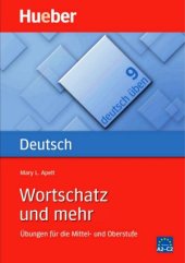 book Wortschatz und mehr Übungen für die Mittel- und Oberstufe. Deutsch üben Bd.9