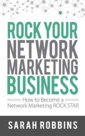 book Rock Your Network Marketing Business - How to Become a Network Marketing Rock Star