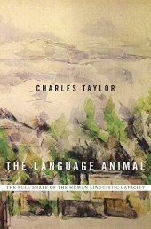 book The Language Animal: The Full Shape of the Human Linguistic Capacity