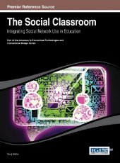 book The Social Classroom: Integrating Social Network Use in Education