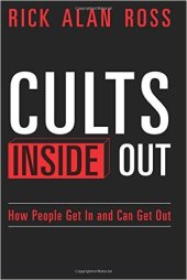 book Cults Inside Out: How People Get in and Can Get Out