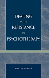 book Dealing with Resistance in Psychotherapy