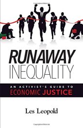 book Runaway Inequality: An Activist’s Guide to Economic Justice