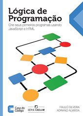 book Lógica de Programação: Crie seus primeiros programas usando Javascript e HTML