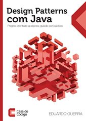 book Design Patterns com Java: Projeto orientado a objetos guiado por padrões