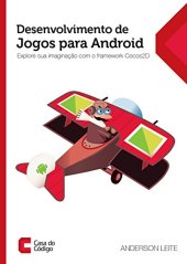 book Desenvolvimento de Jogos para Android: Explore sua imaginação com o framework Cocos2D