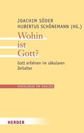 book Wohin ist Gott? Gott erfahren im säkularen Zeitalter