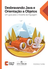 book Desbravando Java e Orientação a Objetos: Um guia para o iniciante da linguagem