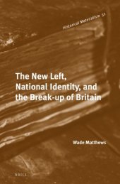 book The New Left, National Identity, and the Break-up of Britain