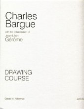 book Charles Bargue Drawing Course: With the Collaboration of Jean-Léon Gérôme