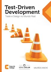 book Test-Driven Development: Teste e Design no Mundo Real