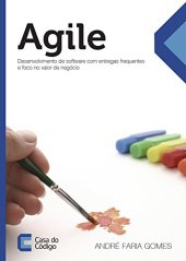 book Agile: Desenvolvimento de software com entregas frequentes e foco no valor de negócio