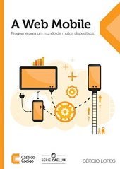 book A Web Mobile: Programe para um mundo de muitos dispositivos