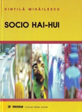 book Socio hai-hui. O altă sociologie a tranziţiei