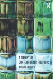 book A Theory of Contemporary Rhetoric