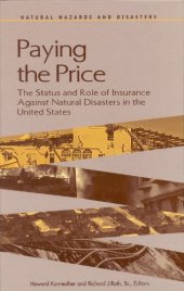 book Paying the Price: The Status and Role of Insurance Against Natural Disasters in the United States