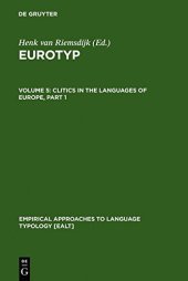 book Eurotyp: Typology of Languages in Europe, Volume 5: Clitics in the Languages of Europe