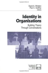 book Identity in Organizations: Building Theory Through Conversations