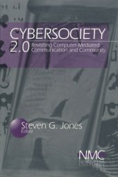 book Cybersociety 2.0: Revisiting Computer-Mediated Community and Technology