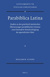 book Parabiblica Latina: Studien zu den griechisch-lateinischen Übersetzungen parabiblischer Literatur unter besonderer Berücksichtigung der apostolischen Väter