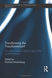 book Transforming the Transformation?: The East European Radical Right in the Political Process