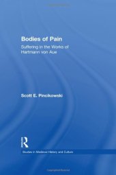 book Bodies of Pain: Suffering in the Works of Hartmann von Aue