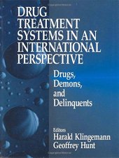 book Drug Treatment Systems in an International Perspective: Drugs, Demons, and Delinquents