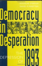 book Democracy in Desperation: The Depression of 1893