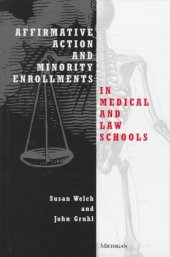 book Affirmative Action and Minority Enrollments in Medical and Law Schools