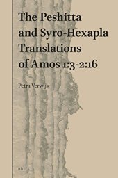 book The Peshitta and Syro-Hexapla Translations of Amos 1:3-2:16