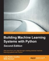 book Building Machine Learning Systems with Python, 2nd Edition: Get more from your data through creating practical machine learning systems with Python