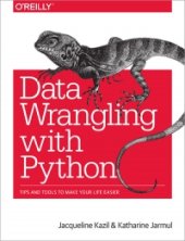 book Data Wrangling with Python: Tips and Tools to Make Your Life Easier