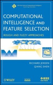 book Computational Intelligence and Feature Selection: Rough and Fuzzy Approaches
