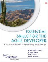 book Essential Skills for the Agile Developer: A Guide to Better Programming and Design