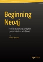 book Beginning Neo4j: Create relationships and grow your application with Neo4j