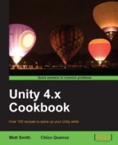 book Unity 4.x Cookbook: Over 100 recipes to spice up your Unity skills