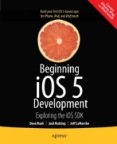 book Beginning iOS 5 Development: Exploring the iOS SDK