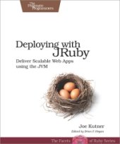 book Deploying with JRuby: Deliver Scalable Web Apps using the JVM