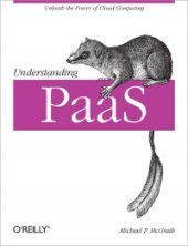 book Understanding PaaS: Unleash the power of cloud computing