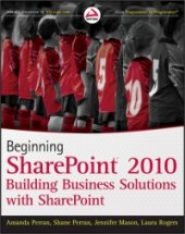 book Beginning SharePoint 2010: Building Business Solutions with SharePoint