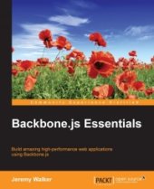 book Backbone.js Essentials: Build amazing high-performance web applications using Backbone.js