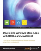 book Developing Windows Store Apps with HTML5 and JavaScript: Learn the key concepts of developing Windows Store apps using HTML5 and JavaScript