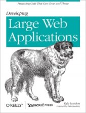 book Developing Large Web Applications: Producing Code That Can Grow and Thrive