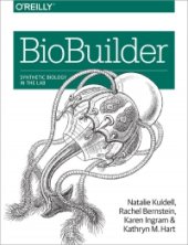 book BioBuilder: Synthetic Biology in the Lab