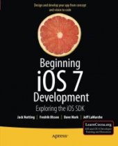 book Beginning iOS 7 Development: Exploring the iOS SDK