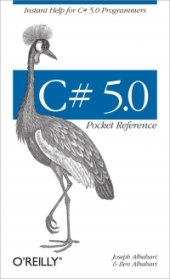 book C# 5.0 Pocket Reference: Instant Help for C# 5.0 Programmers