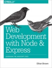 book Web Development with Node and Express: Leveraging the JavaScript Stack